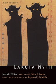 Title: Lakota Myth, Author: James R. Walker