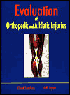 Evaluation of Orthopedic and Athletic Injuries