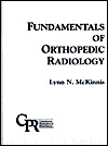 Fundamentals of Orthopedic Radiology (Contemporary Perspectives in Rehabilitation) / Edition 1