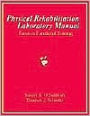 Physical Rehabilitation Laboratory Manual: Focus on Functional Training: replacement ISBN 2218 / Edition 1