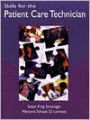 Skills for the Patient Care Technician / Edition 1