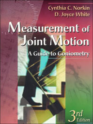 Measurement of Joint Motion: A Guide to Goniometry / Edition 3