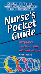 Nurse's Pocket Guide: Diagnoses, Interventions and Rationales / Edition 9