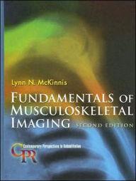 Fundamentals of Musculoskeletal Imaging (Contemporary Perspectives in Rehabilitation Series) / Edition 2