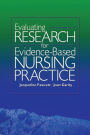 Evaluating Research for Evidence-Based Nursing Practice / Edition 1