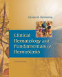 Clinical Hematology and Fundamentals of Hemostasis / Edition 5