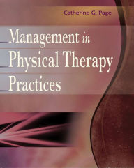Management in Physical Therapy Practices / Edition 1