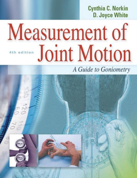 Measurement of Joint Motion: A Guide to Goniometry / Edition 4
