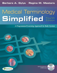 Medical Terminology Simplified Text & Audio CD: A Programmed Learning Approach by Body Systems / Edition 4