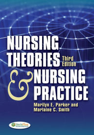 Nursing Theories and Nursing Practice / Edition 3