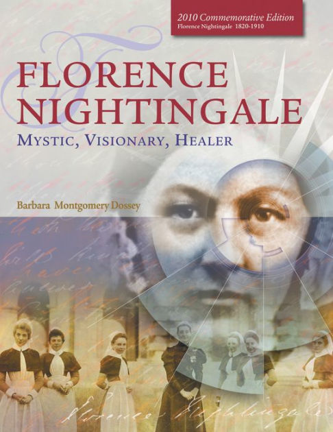 Florence Nightingale: Mystic, Visionary, Healer (Standard Edition ...