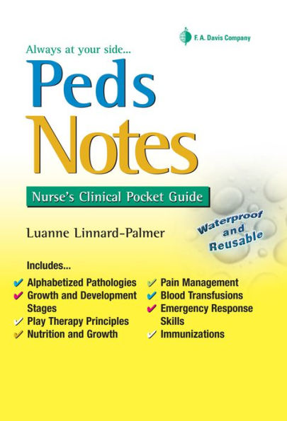 Peds Notes: Nurse's Clinical Pocket Guide / Edition 1