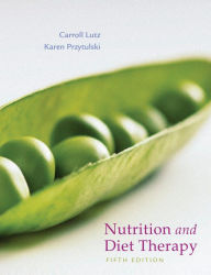 Nutrition and DietTherapy: Evidence-Based Applications / Edition 5