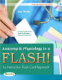 Anatomy & Physiology in a Flash! Book & Flash Cards: An Interactive, Flash-Card Approach / Edition 1