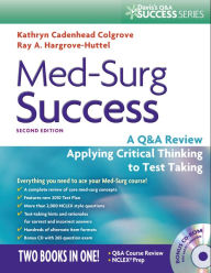 Med-Surg Success: Course Review Applying Critical Thinking to Test Taking / Edition 2