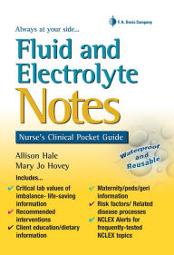 Title: Fluid and Electrolyte Notes: Nurse's Clinical Pocket Guide / Edition 1, Author: Allison Hale MSN