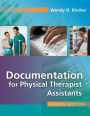 Documentation for the Physical Therapist Assistant / Edition 4