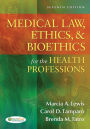 Medical Law, Ethics, & Bioethics for the Health Professions / Edition 7