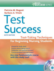 Test Success: Test-Taking Techniques for Beginning Nursing Students / Edition 6