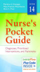Nurse's Pocket Guide: Diagnoses, Prioritized Interventions and Rationales / Edition 14