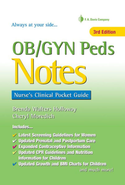 OB/GYN Peds Notes: Nurse's Clinical Pocket Guide / Edition 3