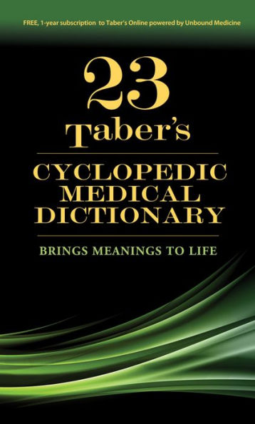 Taber's Cyclopedic Medical Dictionary / Edition 23