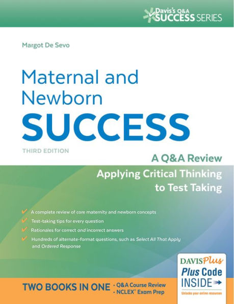 Maternal and Newborn Success: A Q&A Review Applying Critical Thinking to Test Taking / Edition 3