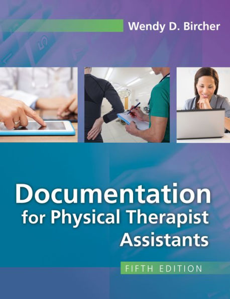 Documentation for Physical Therapist Assistants / Edition 5
