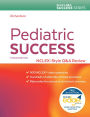 Pediatric Success: NCLEX®-Style Q&A Review