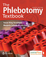 Title: The Phlebotomy Textbook / Edition 4, Author: Susan King Strasinger DA
