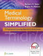 Medical Terminology Simplified: A Programmed Learning Approach by Body System / Edition 6