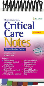 Title: Critical Care Notes: Clinical Pocket Guide: Clinical Pocket Guide / Edition 3, Author: Janice Jones PhD