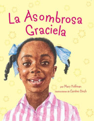 Title: La Asombrosa Graciela, Author: Mary Hoffman
