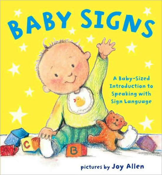 Baby Signs: A Baby-Sized Introduction to Speaking with Sign Language