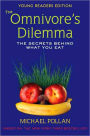 The Omnivore's Dilemma (Young Readers Edition): The Secrets behind What You Eat