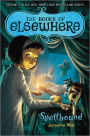 Spellbound (Books of Elsewhere Series #2)