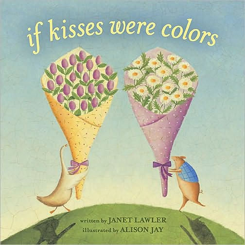 If Kisses Were Colors (Board Book)