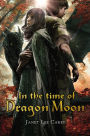 In the Time of Dragon Moon (Dragon's Keep Series #3)