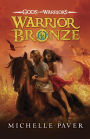 Warrior Bronze (Gods and Warriors Series #5)