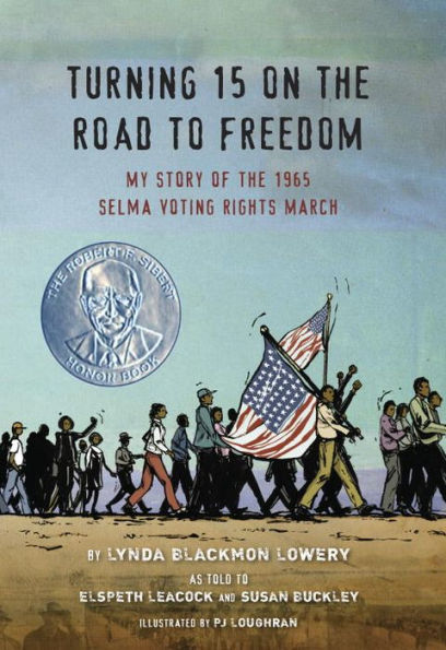 Turning 15 on the Road to Freedom: My Story of the 1965 Selma Voting Rights March