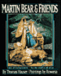 Martin Bear and Friends