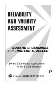 Title: Reliability and Validity Assessment / Edition 1, Author: Edward G. Carmines