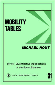 Title: Mobility Tables / Edition 1, Author: Michael Hout