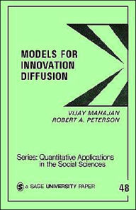 Title: Models for Innovation Diffusion / Edition 1, Author: Vijay Mahajan