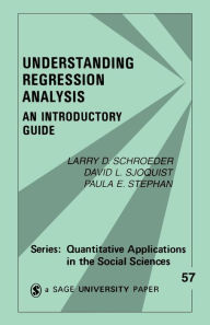 Understanding Regression Analysis: An Introductory Guide / Edition 1