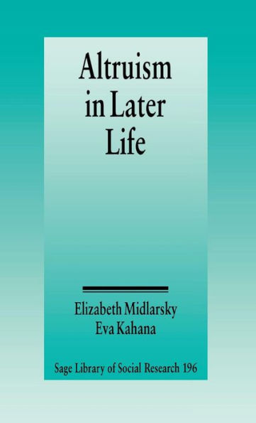 Altruism in Later Life / Edition 1