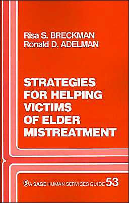 Strategies for Helping Victims of Elder Mistreatment / Edition 1