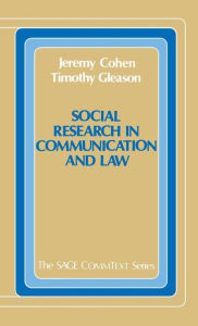 Title: Social Research in Communication and Law / Edition 1, Author: Jeremy Cohen