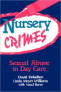 Nursery Crimes: Sexual Abuse in Day Care / Edition 1