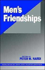 Title: Men's Friendships / Edition 1, Author: Peter M. Nardi